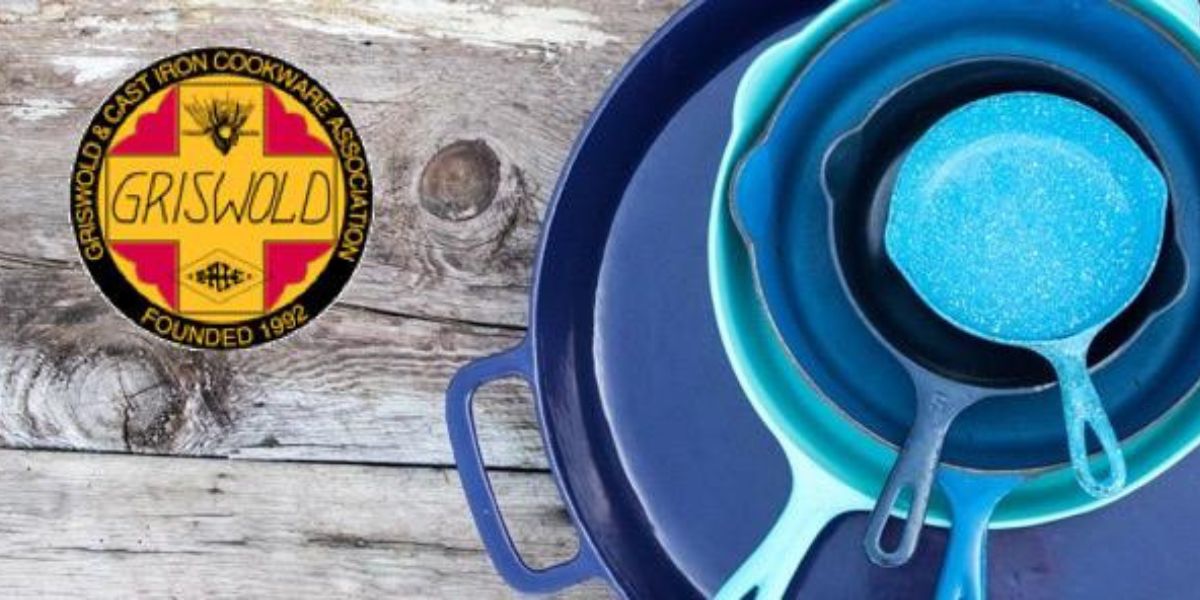 The Griswold & Cast Iron Cookware Association Griswold Cookware