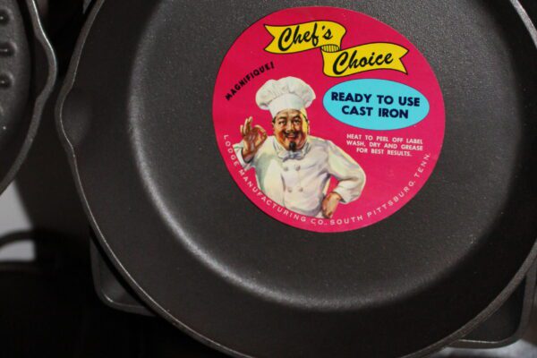 "Chef's Choice" label on vintage Lodge cast iron skillet pan frying