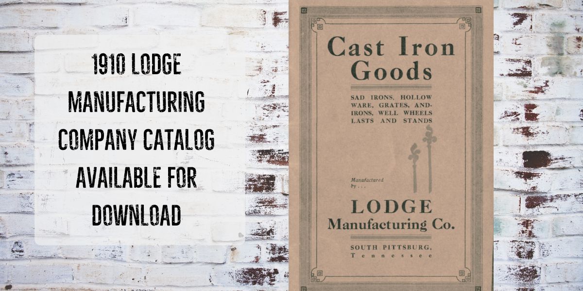 1910 Lodge Manufacturing Company Cast Iron Catalog Available for
