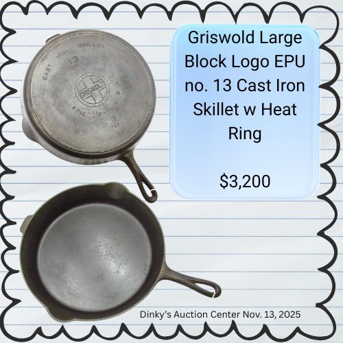 Griswold large block logo EPU no. 13 Cast Iron Skillet with heat ring, $3,200
