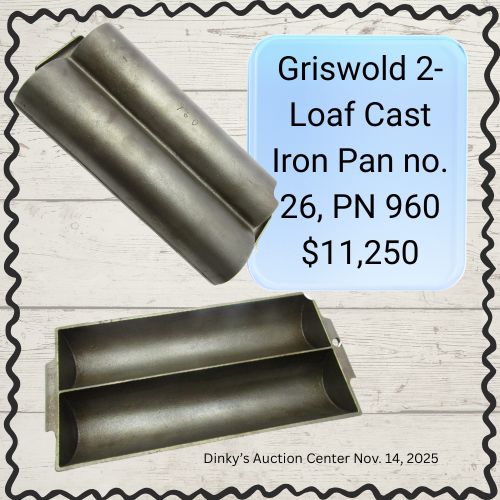 Griswold 2-loaf cast iron pan no. 26, pn 960, $11,250
